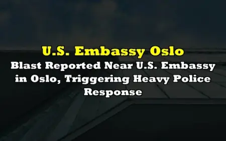 Blast Near U.S. Embassy in Oslo Confirmed; Cause Remains Undetermined