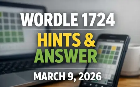 Wordle Answer Today — Puzzle #1724 for March 9, 2026 Revealed