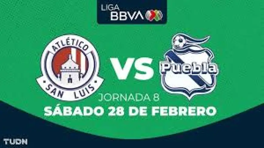 Atl. San Luis - Puebla Set for Saturday Clash at Alfonso Lastras After Both Teams Suffer Recent Defeats