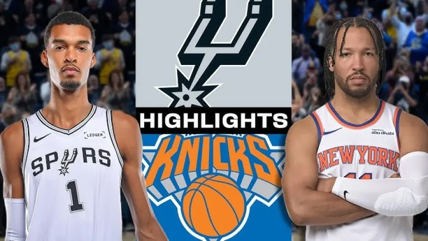 Spurs vs Knicks ends in a Knicks blowout as New York snaps San Antonio’s streak