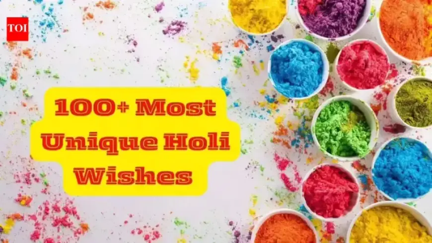 Celebrate Holi 2026: Top 100 Unique Wishes and Greetings for Friends