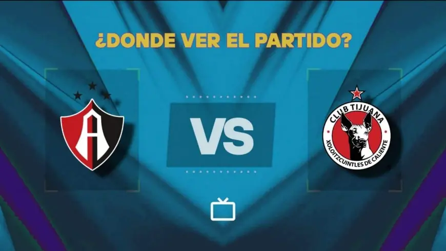 Atlas - Tijuana: Atlas aims to fortify the Jalisco before the Clásico Tapatío