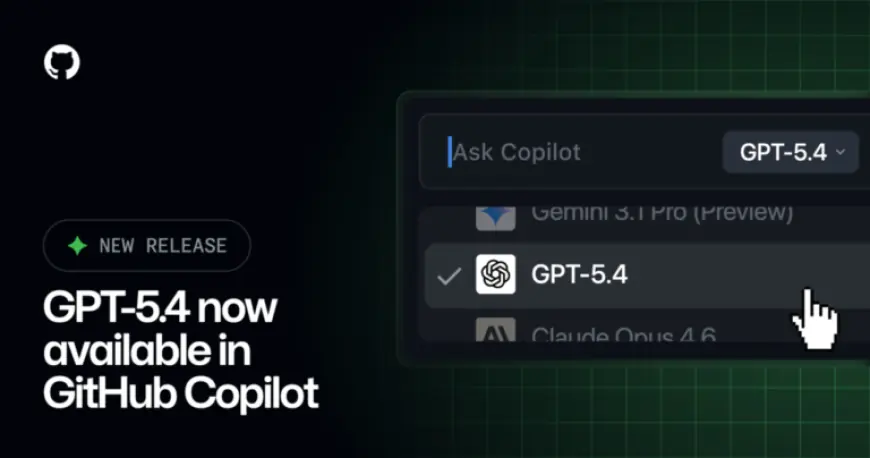 GitHub Copilot Launches GPT-5.4 for General Use