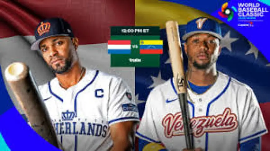 Venezuela Vs Netherlands: A fan-forward preview of the star-studded WBC clash at Noon ET
