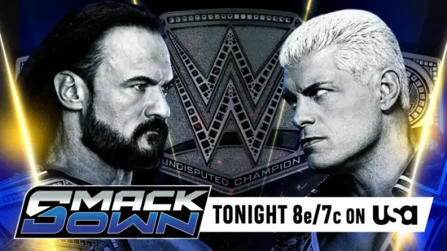 WWE SmackDown Preview: Match Lineup, Venue, Ticket Info, Viewing Details