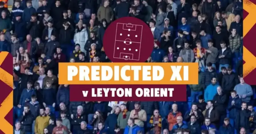 Bantams vs Leyton Orient Preview: Line-Ups, Referee, and Match Odds