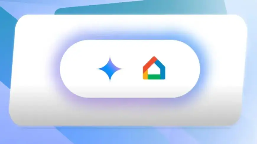 Google Boosts Gemini for Home with Speed Enhancements
