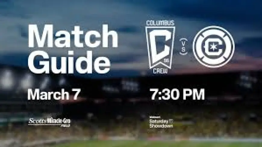 Chicago Vs Columbus: Crew host Fire in March 7 home opener