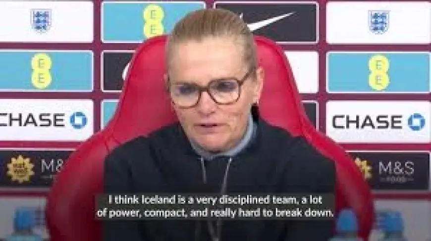 Sarina Wiegman Satisfied After Iceland Match, Caitlin Foord Enters Debate