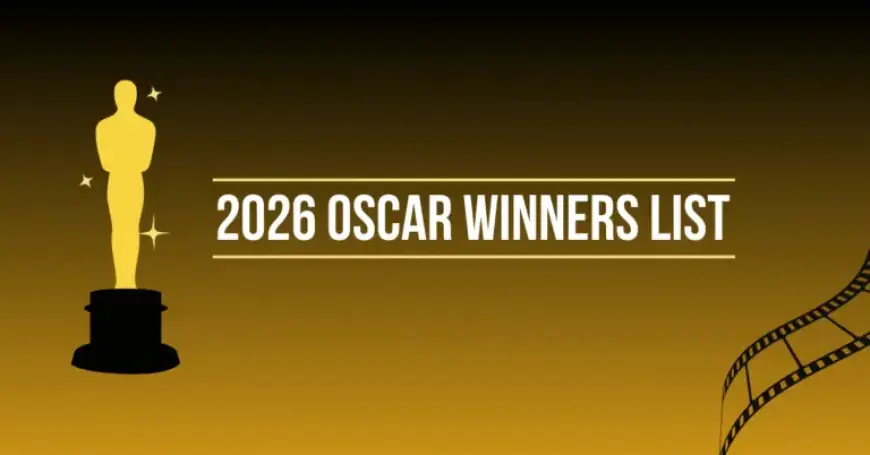 Oscars 2026: Date, Host, Nominations, and Every Major Race Explained