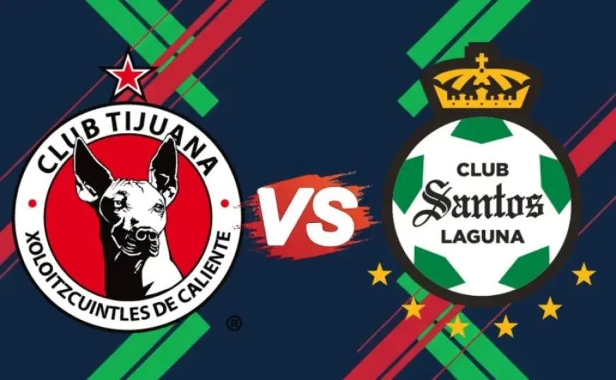 Tijuana – Santos set for Sunday night as struggling Liga MX sides meet