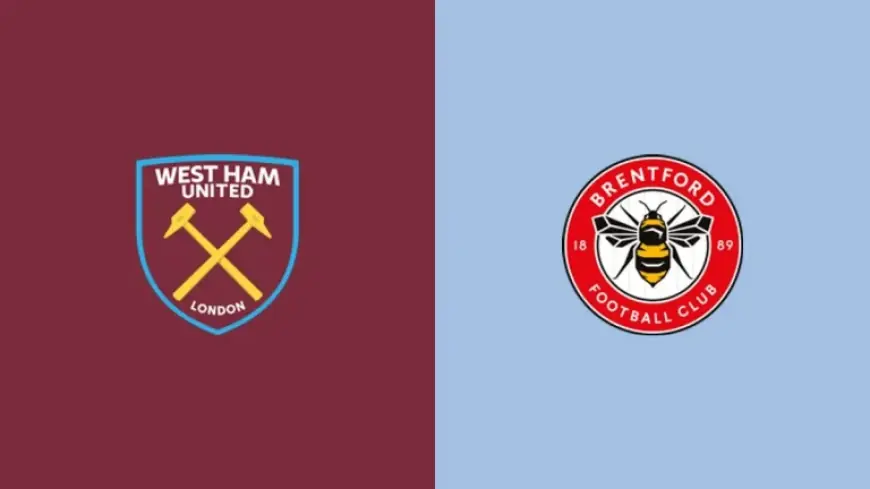West Ham Vs Brentford: Managers Make 10 Combined Changes Ahead of 9 Mar Kick-off