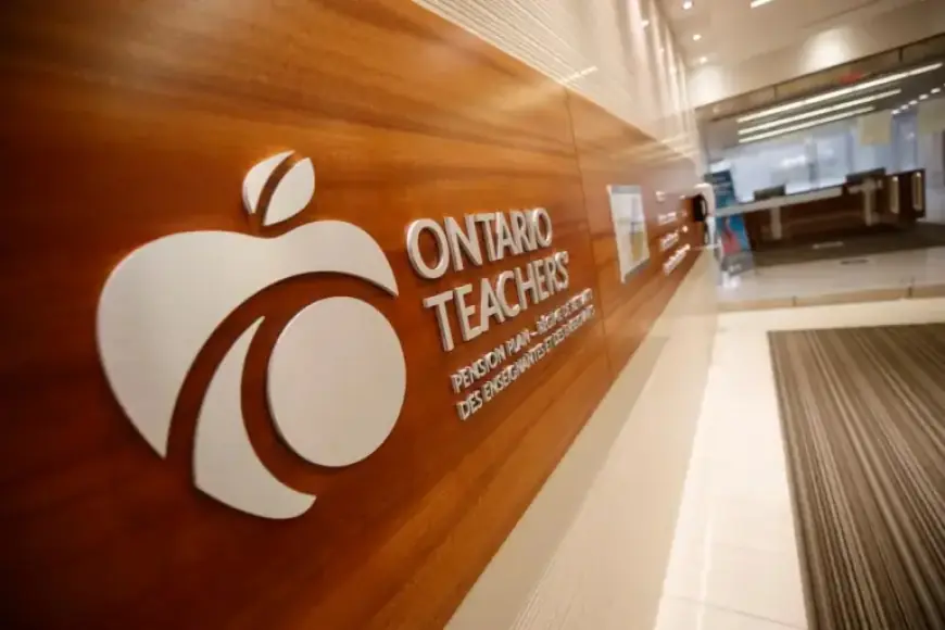 Ontario Teachers’ Pension Plan Achieves 6.7% Return, Revalues Private Equity and Real Estate