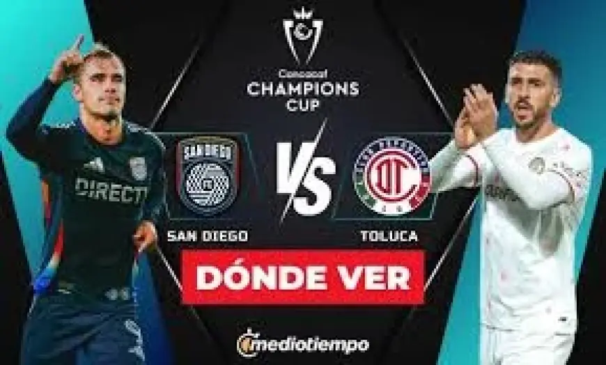 Toluca Fc vs San Diego FC tickets go on sale for Concachampions return leg