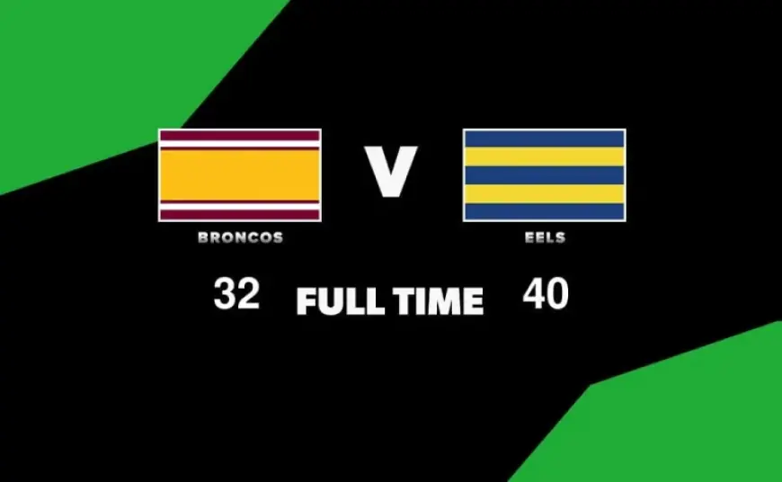 Nrl Scores: Eels outscore Broncos and set attacking trajectory through Round 2