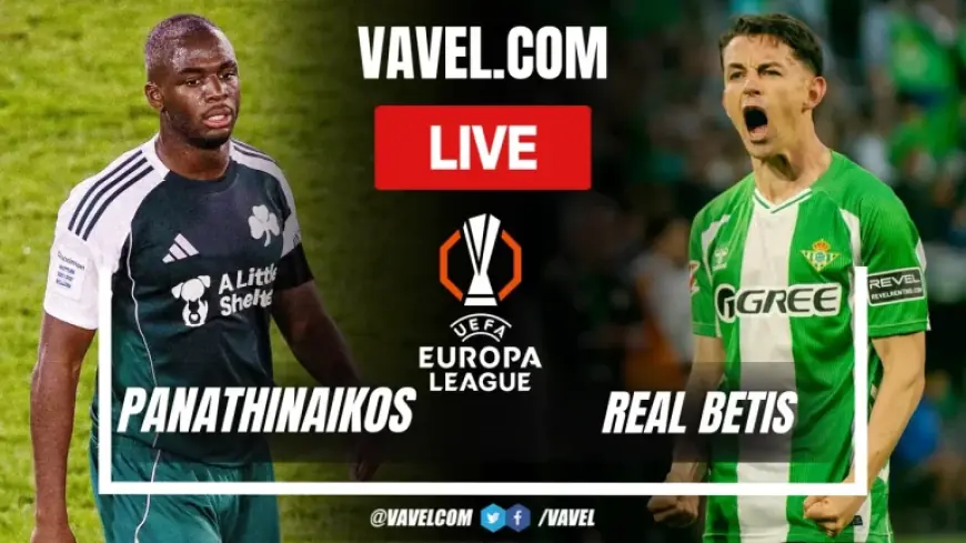 Panathinaikos Vs Real Betis: Routes, Form and Lineups