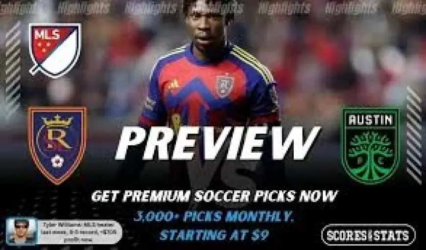 Austin Vs Real Salt Lake: RSL Aims to Back Up Fast Start as Picks and Predictions Land