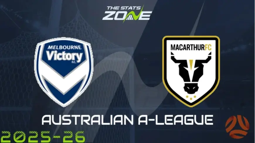 Melbourne Victory Vs Macarthur Preview & Prediction, Lineups And Odds