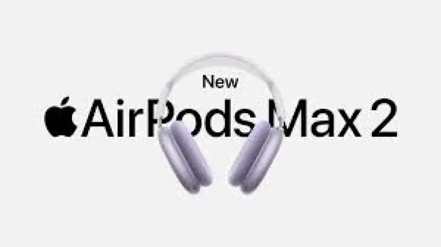 Apple Announces Airpods Max 2 With H2 Chip, Upgraded Noise Canceling and Live Translation