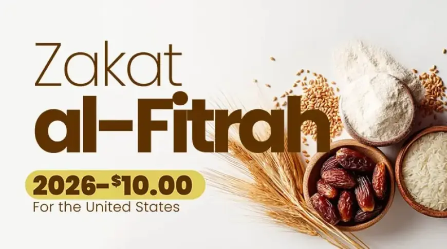 2026 Zakat al-Fitrah Guidelines Released