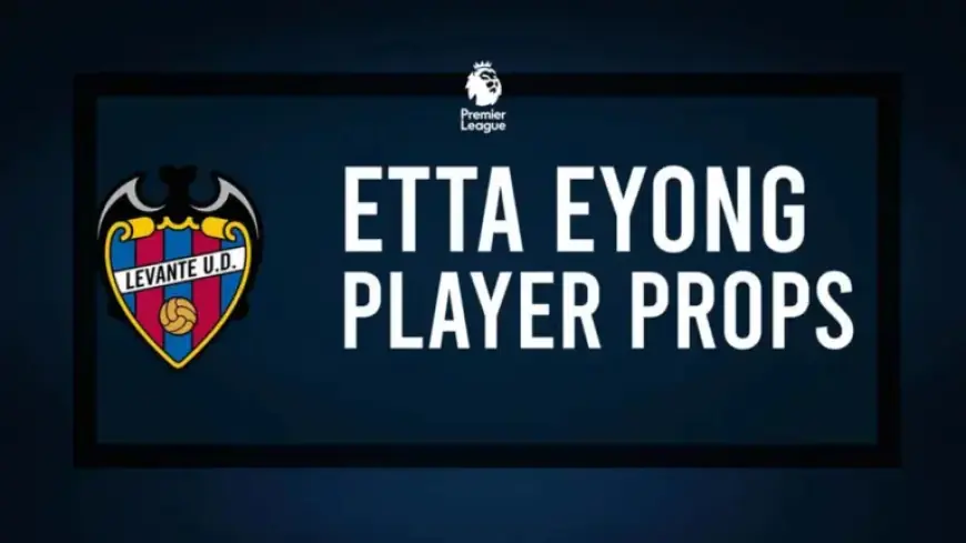 Etta Eyong vs. Real Oviedo: Goal-Scoring Odds and Player Props for March 21