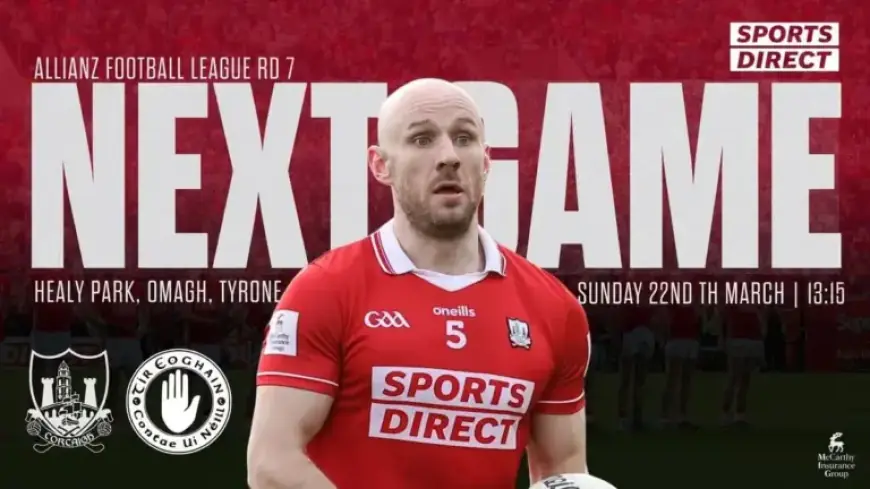 Tyrone vs Cork Football: Kickoff Time and Viewing Details