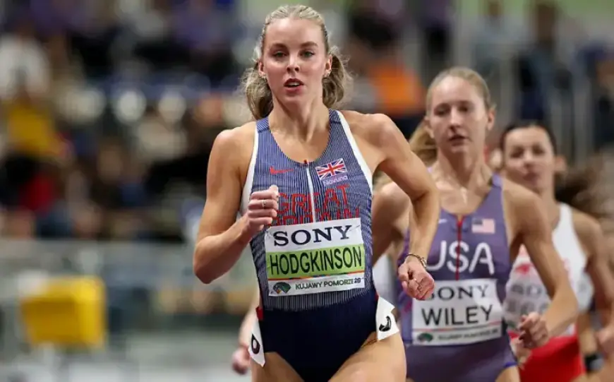 Can Anyone Stop Keely Hodgkinson’s Quest for the World Indoor Title?