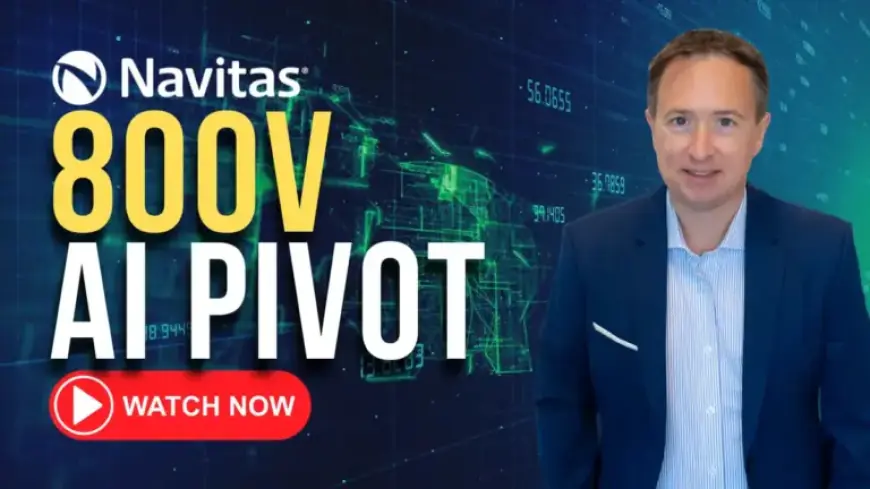 Navitas Investors: 800V AI Innovation Poised to Revolutionize Industry