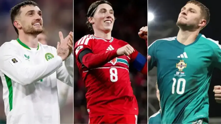 Pathway to 2026 World Cup: How Wales, Ireland, N. Ireland Can Qualify