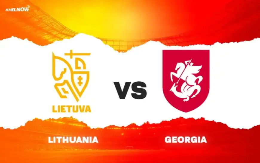 Lithuania vs Georgia: Predictions, Lineups, Betting Tips & Odds for International Friendly