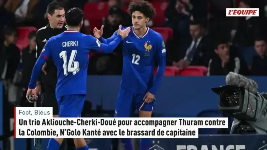 Kanté Captains France: Akliouche, Cherki, Doué Join Thuram vs. Colombia