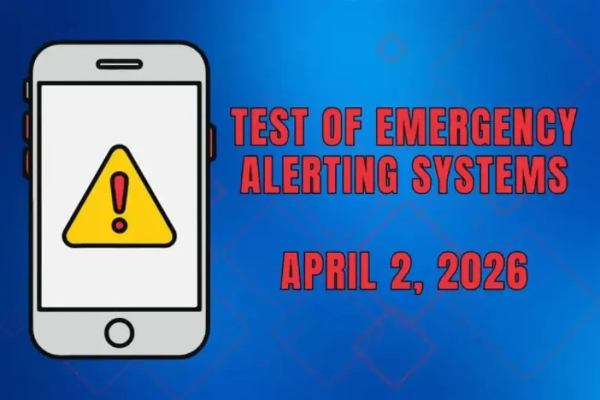 Statewide Emergency Alert System Test Scheduled for Thursday, April 2