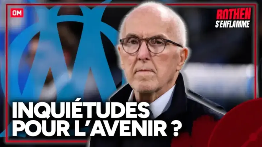 Rothen Concerned: Marseille Lacks President and Sporting Director by April