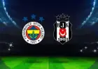 Fenerbahçe and Beşiktaş Clash in 364th Matchup