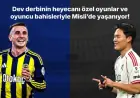 Experience Fenerbahçe vs. Beşiktaş Derby Thrills with Misli’s Special Bets!
