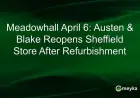 Austen & Blake Reopens Refurbished Meadowhall Store in Sheffield April 6