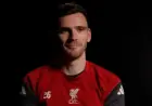 Andy Robertson Discusses His Upcoming Liverpool Departure