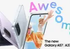 Samsung Launches Galaxy A57 5G and A37 5G in U.K. Market