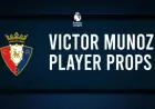 Victor Munoz Goal Odds & Betting Props Against Real Betis – April 12