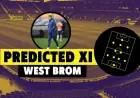 Ed Still’s Predicted Watford Lineup for Tuesday’s Clash with West Brom