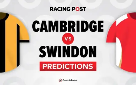 Cambridge vs Swindon Predictions: Team News, Betting Tips, Odds & Bet Builder