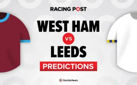 West Ham vs Leeds: Predictions, Team News, Odds, and Betting Tips