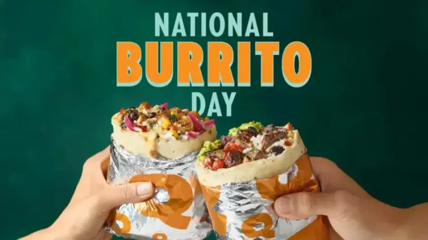 Celebrate National Burrito Day: Where to Score Free Burritos Today