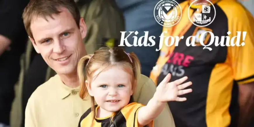 Newport County Hosts Crawley Town: Kids for a Quid Offer This Good Friday