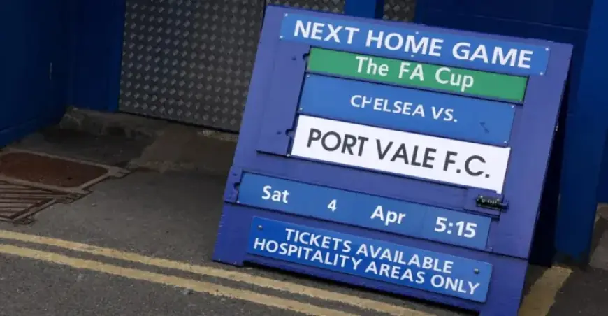 Chelsea vs. Port Vale FA Cup: Lineups Revealed and Viewing Details