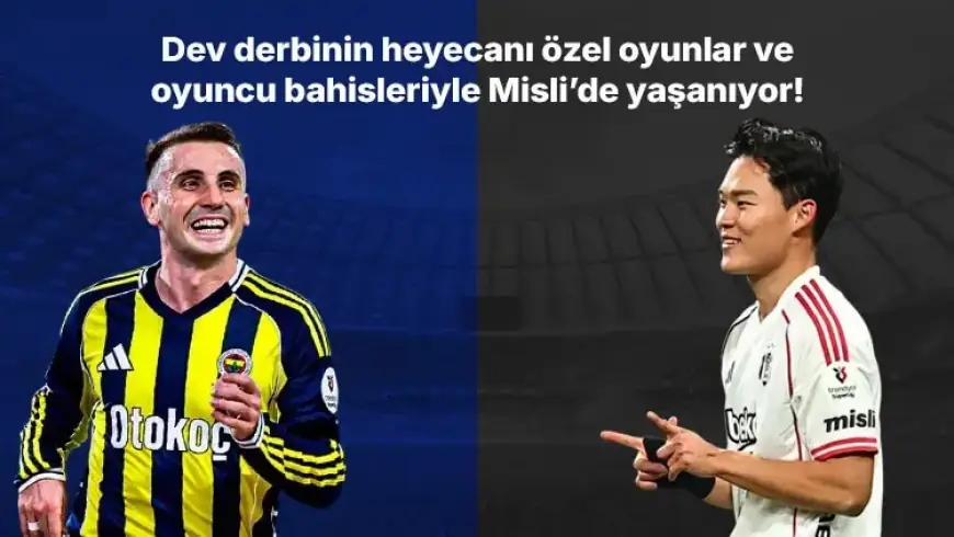 Experience Fenerbahçe vs. Beşiktaş Derby Thrills with Misli’s Special Bets!