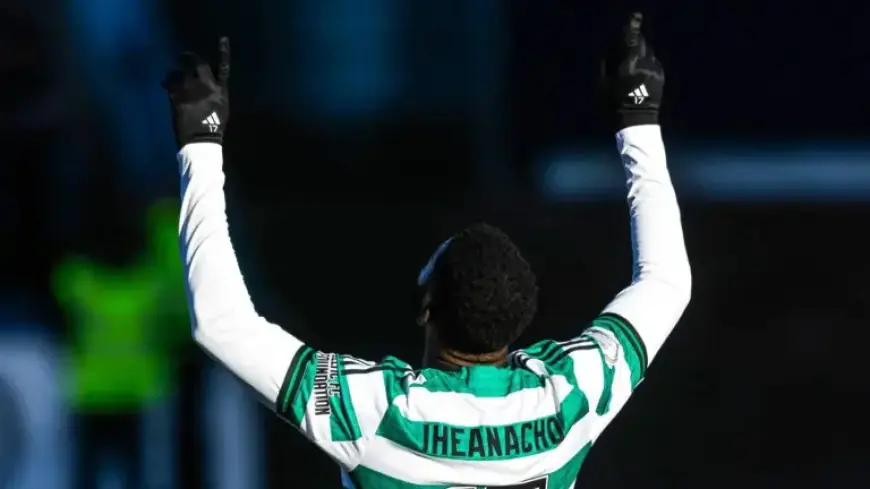 Kelechi Iheanacho’s Late Goal Secures Celtic’s 2-1 Win Over Dundee