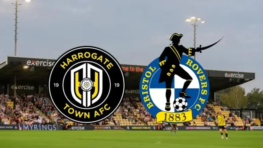 Harrogate Town vs Bristol Rovers: Live Updates, Team News, Post-Match Reaction