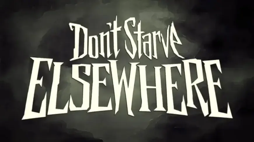 “Don’t Starve Elsewhere Set to Launch on PC”