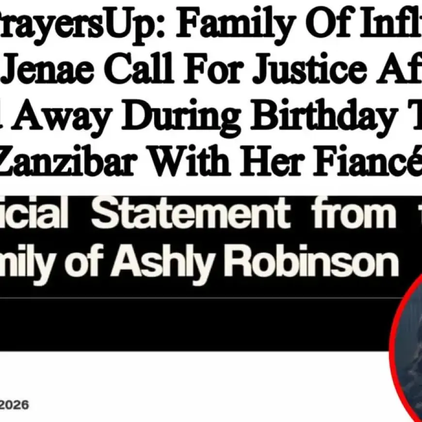 Influencer Ashly Robinson’s Family Seeks Justice After Tragic Zanzibar Death